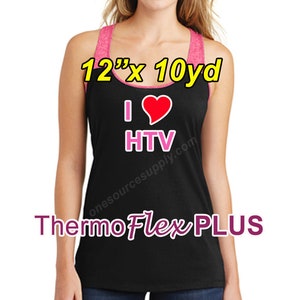May include: A black racerback tank top with pink trim and the words "I love HTV" in pink lettering with a red heart. The text "12"x 10yd" is in yellow lettering. The text "ThermoFlex PLUS" is in pink lettering.