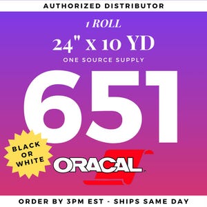 May include: A 24-inch by 10-yard roll of Oracal 651 vinyl in black or white. The roll is an authorized distributor product and ships the same day if ordered by 3 PM EST.