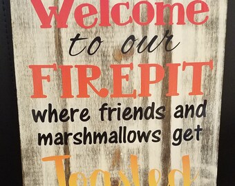 Campfire Firepit Toasted Wooden Sign