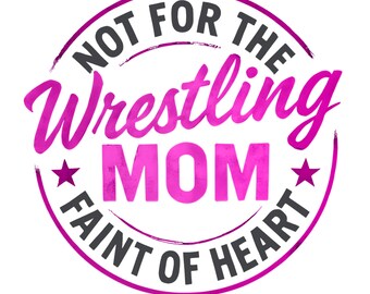 Fierce Wrestling Mom Graphic | Digital Download PNG