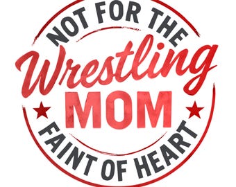 Fierce Wrestling Mom Graphic | Digital Download PNG