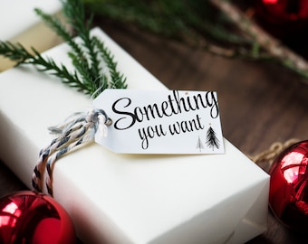 Christmas “Something You Want” Gift Tag Printable | Digital Download