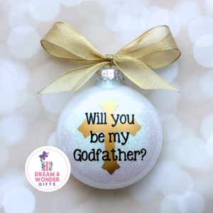 Will You Be My Godfather? Proposal Baptism Keepsake Christmas Ornament