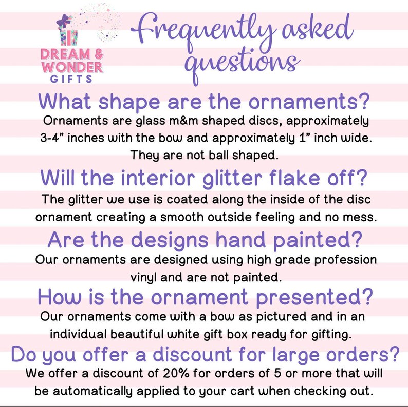 May include: Frequently asked questions about glass ornaments shaped like M&Ms. The ornaments are approximately 3-4 inches wide and come with a bow. The glitter is coated on the inside of the ornament, creating a smooth finish. The ornaments are not hand-painted, but are designed using high-grade vinyl. They come with a white gift box and a 20% discount is offered for orders of 5 or more.