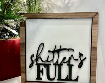 Shitter's Full / Funny Christmas Sign / Christmas Vacation / Chevy Chase / Clark Griswold / Unique Christmas Gift