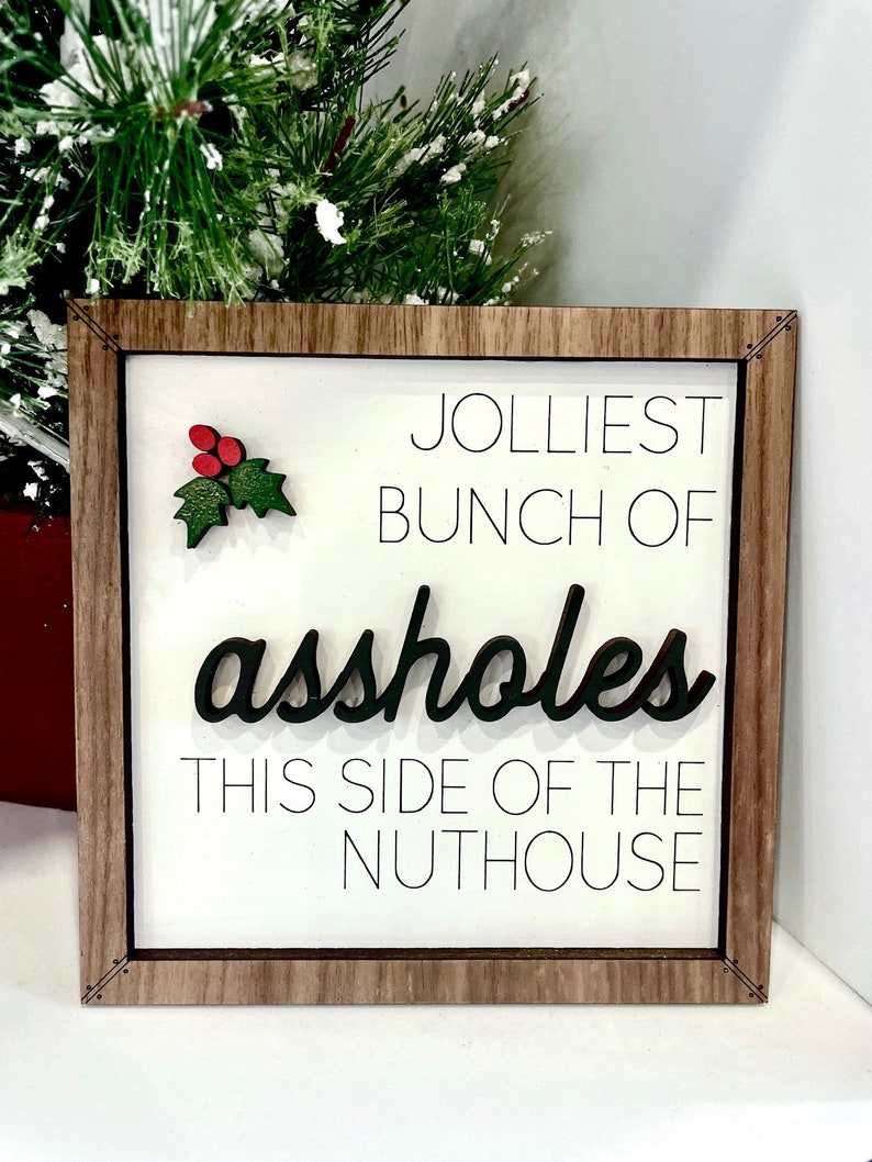 Jolliest Bunch of Assholes This Side of the Nuthouse / Funny Christmas Sign / Christmas Vacation / Chevy Chase / Unique Christmas Gift image 1
