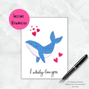 Tarjeta imprimible I Whaley Love You, tarjeta de aniversario de ballena y día de San Valentín, descarga instantánea de tarjeta de felicitación PDF tamaño carta de EE. UU.