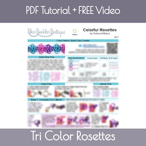 May include: A colorful jewelry making tutorial with instructions for creating tri-color rosettes. The tutorial includes a color pattern, jump ring prep, clasp prep, queue prep, and a stage 1 European 4-in-1 mesh.