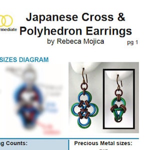 May include: A diagram showing how to make Japanese Cross & Polyhedron Earrings. The diagram shows three different earring designs, one in base metal, one in precious metal, and one in ring counts. The text in the image reads "Japanese Cross & Polyhedron Earrings by Rebeca Mojica pg 1" and "Base Metal Sizes Diagram".