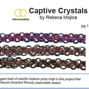 Può includere: Un progetto di creazione di gioielli chiamato "Captive Crystals" di Rebeca Mojica. Il progetto utilizza anelli di salto in niobio colorati per creare un braccialetto a maglia di catena con cristalli. Il progetto è classificato come di difficoltà intermedia.