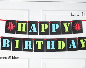 Laser Tag Birthday Banner, Paintball Birthday Banner, Darts Birthday Banner, Military, Hunting, Camo