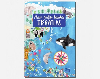 Atlas para niños *Mi gran atlas de animales coloridos*