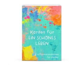 Affirmation cards for children *Cards for a beautiful life* (30 cards, DIN A6, environmentally friendly), text in German