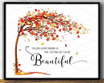 Fall Tree Printable Wall Art Autumn Letting Go Can Be Beautiful Falling Leaves Decor Digital Download Instant Orange Brown Yellow #1041