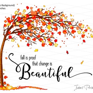 PNG L'autunno è la prova che il cambiamento è bellissimo Albero piegato sull'autunno Senza sfondo Scivolo acquatico HTV T-shirt commerciale trasparente # 1052