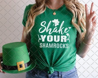 Shake Your Shamrocks Irish St Patrick's Day Shirt SVG PNG File Cricut Silhouette Cut Files