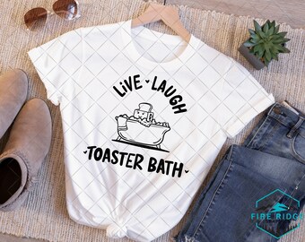 Live Laugh Toaster Bad tshirt design SVG PNG Schnitt Dateien nur DIGITAL