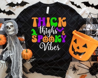 Muslos gruesos Spooky Vibes Camiseta de Halloween - Camisa espeluznante - Camisa navideña espeluznante de Halloween SVG PNG Archivos de corte