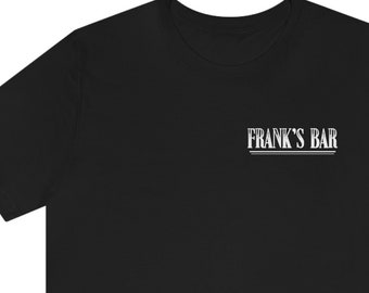 Frank's Bar Novelty Tee