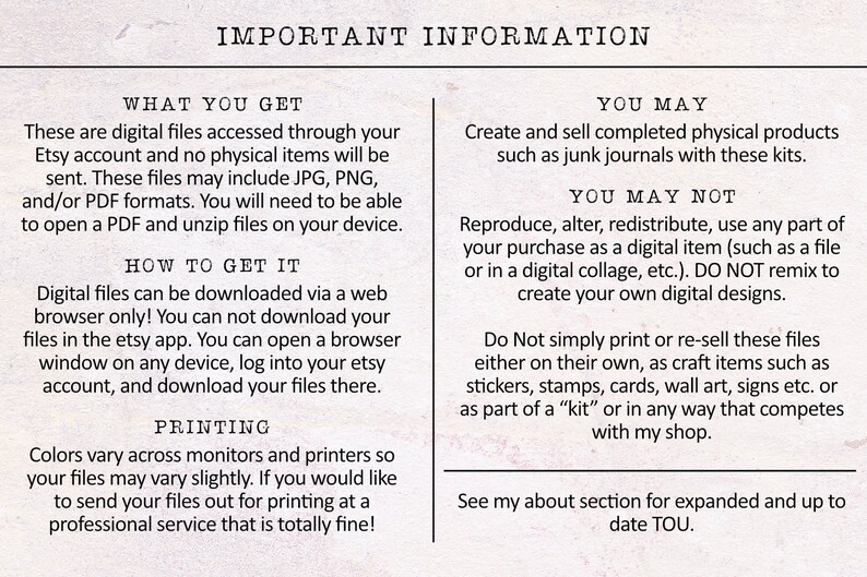May include: A digital download information sheet with the title "Important Information" and details about what is included in the purchase, how to access the files, and what is allowed and not allowed with the digital files.