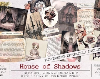 May include: A digital printable junk journal kit with 12 pages featuring spooky house descriptions and illustrations. The kit includes a master bedroom, attic, and library with a dark, gothic aesthetic. The text "House of Shadows" is featured in a large font.