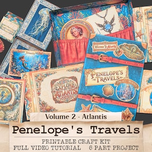 May include: A collection of printable craft kit pages titled Penelope's Travels Volume 2 Atlantis, featuring illustrations of mermaids, sea creatures, and underwater palaces. The set includes various rectangular cards, a box, and text labels.