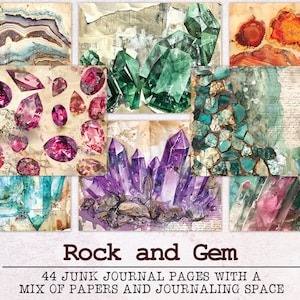 May include: 44 printable junk journal pages featuring a mix of papers and journaling space with a rock and gem theme. The pages include images of colorful gemstones, crystals, and agate slices.