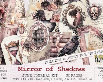May include: A printable junk journal kit with a gothic theme. The kit includes 32 pages, cover images, and ephemera. The kit features a black raven, a house, a skull, a candle, an hourglass, and a feather. The text "Mirror of Shadows" is featured on the front of the kit.
