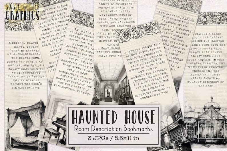 May include: A set of three printable bookmarks featuring black and white illustrations of a haunted house. The bookmarks are 8.5 inches by 11 inches and feature text that describes the rooms in the house. The text includes phrases like "a bedroom draped in heavy, velvet curtains" and "a library stands as a solemn sanctuary of forgotten knowledge".
