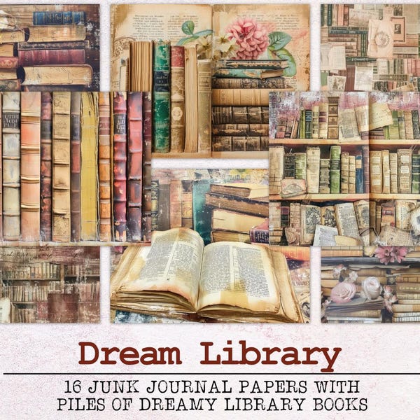 Dream Library Junk Journal Paper | Books Junk Journal Kit JPG + PDF | Printable Journal Pages | Digital Paper Ephemera | Academia
