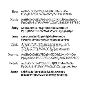 May include: A printable sheet with a list of names and a font style for each name. The names include Bear, Katie, Zoey, Luna, Stella, Karma, Petula, and Jenna. The font is a cursive script style.