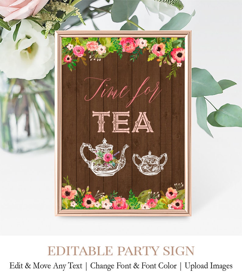 Time for Tea Sign CUSTOMIZABLE Rustic Floral Sign Tea Party Brunch Sign Wooden Party Printable C9 Bridal Brunch Sign Shower Brunch Sign