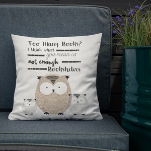 Book Lovers Pillow, Pillow Cover, Book Pillow, Book Lover, Writer Gift, Couch Pillow, Book Art, Art Book, Too many books, Owl Pillow image 1