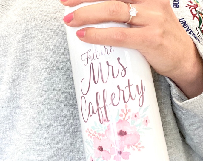 Future Mrs Custom Water Bottle - Personalised Engagement Gift - Bottle for Future or New Mrs - BPA Free Reusable bottle - Bride Bridesmaid