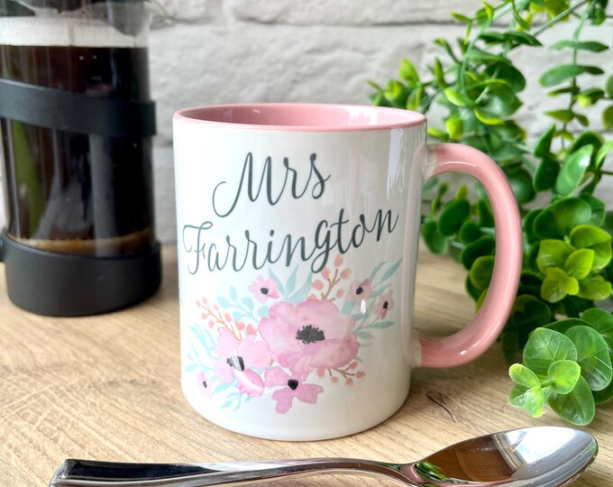 Personalised Mug, Teacher Mug, Customised Mug, Your Name Mug, Floral Mug, Teacher Gift, Personalised Coffee Mug, Personalised Mrs Mug