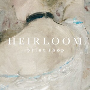 May include: A painting of a woman's back, with a blue and white dress, and the text "HEIRLOOM print shop" in white.