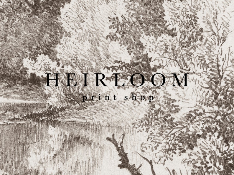 May include: A black and white illustration of a forest scene with the text "HEIRLOOM print shop" in the center.