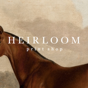 May include: A vintage-style print featuring a brown horse with a dark mane and a light background. The text "HEIRLOOM print shop" is displayed in white. The artwork has a classic, antique aesthetic.