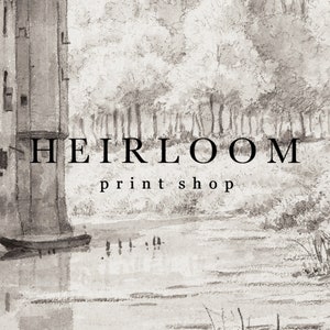 May include: A black and white watercolor painting of a river scene with a building on the left side of the image. The text "HEIRLOOM print shop" is in the center of the image.