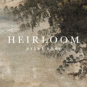 May include: A textured, beige background with dark green and brown brushstrokes. The text "HEIRLOOM print shop" is printed in white.
