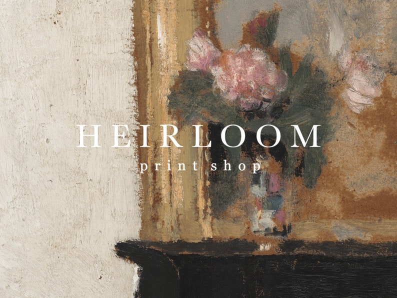 May include: An oil painting featuring a still life of pink flowers in a vase, set against a backdrop of warm, earthy tones. The text "HEIRLOOM print shop" is displayed in a clean, white font.