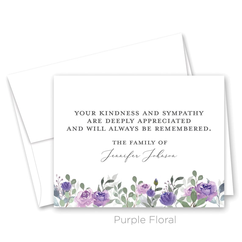 May include: Purple floral sympathy card with the text "Your kindness and sympathy are deeply appreciated and will always be remembered. The family of Jennifer Johnson."