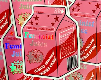 Feminist Juice Sticker by Des Roberts
