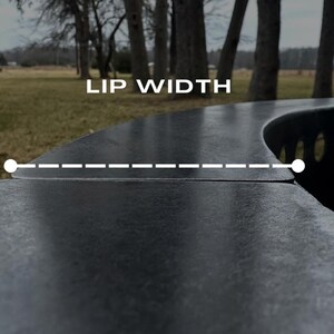 For all our fire ring inserts the lip is 3 inches wide. Althoug this can be customized upon request.