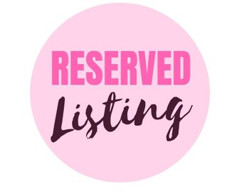 Reserved Listing