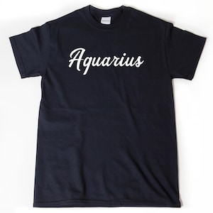 Aquarius Shirt, Aquarius T-shirt, Astrology T-shirt, Funny Aquarius Gift For Him Or Her