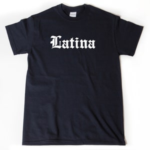 Latina T-shirt, Latina Shirt, Funny Latin America Shirt, Hispanic Gift Idea Tee Shirt