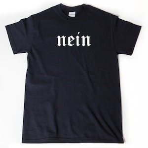 German Shirt, Nein T-shirt, No In German, German Shirts, Germany Gift, German Friend Gift, Oktoberfest Shirt