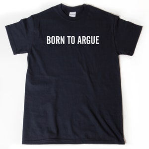 Lawyer Shirt, Born To Argue T-shirt Funny College Attorney Lawyer Law Bar Tee Shirt