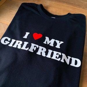 I Love My Girlfriend T-Shirt, I Heart My Girlfriend Shirt, Valentine's Day Tee Shirt, Valentine Gift, Boyfriend Shirt